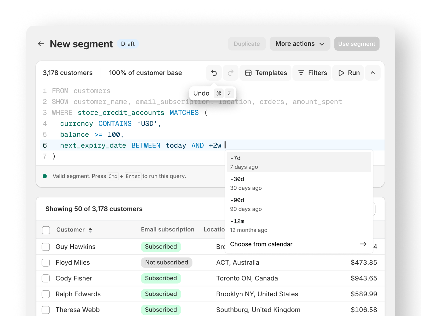 A new segment of customers is being created with improved date filtering.